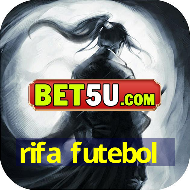 rifa futebol